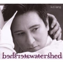 K.D. Lang. «Watershed»