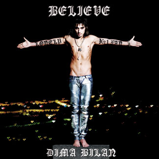 Dima Bilan – Believe